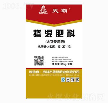 大豆專用摻混肥料13-27-12-天霸-金穗肥業(yè)